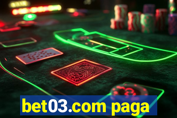 bet03.com paga